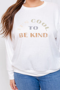 It’s Cool To Be Kind